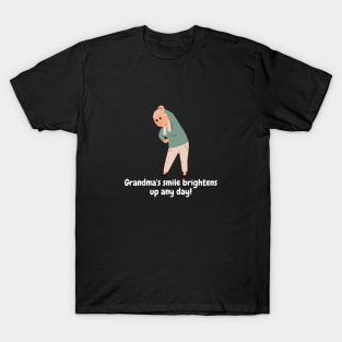 Grandma's smile brightens up any day! T-Shirt